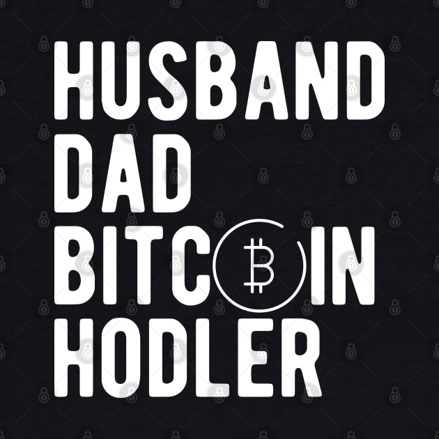 Husband Dad Bitcoin Hodler by KC Happy Shop